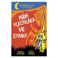 Mám vlkodlaka  ve stanu! - Flintham Thomas, Pamela Butchart