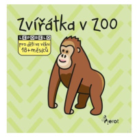 Zvířatka v ZOO - Leporelo pro děti ve věku 18+ měsíců