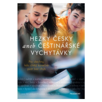 Hezky česky aneb Češtinářské vychytávky | Jana Skřivánková