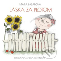 Láska za plotom - Mária Lazárová - kniha z kategorie Pro děti