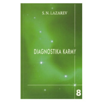 Diagnostika karmy 8 - Dialog se čtenáři - Sergej N. Lazarev