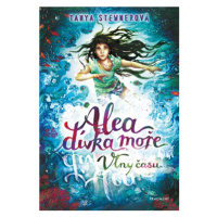 Alea - dívka moře: Vlny času | Tanya Stewnerová, Lucie Simonová, Claudia Carls