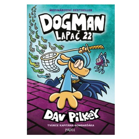 Dogman: Lapač 22 PIKOLA