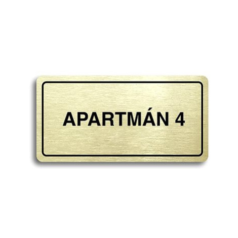 Accept Piktogram "APARTMÁN 4" (160 × 80 mm) (zlatá tabulka - černý tisk)