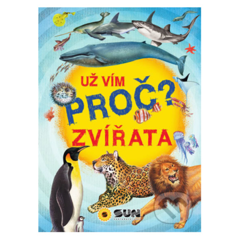 Zvířata - Už vím proč?,Zvířata - Už vím proč? - kniha z kategorie Príručky SUN