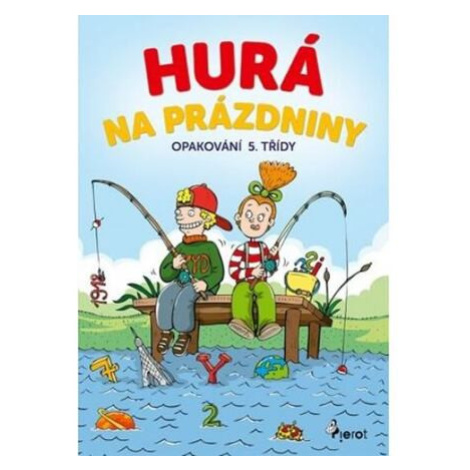 Hurá na prázdniny - Opakování 5. třídy Pierot