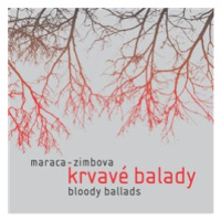 Maraca Zimbova - Krvavé balady CD