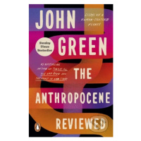 The Anthropocene Reviewed - John Green - kniha z kategorie Beletrie pro děti