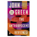 The Anthropocene Reviewed - John Green - kniha z kategorie Beletrie pro děti