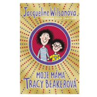 Moje máma Tracy Beakerová