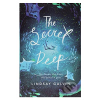 The Secret Deep - Lindsay Galvin - kniha z kategorie Beletrie pro děti