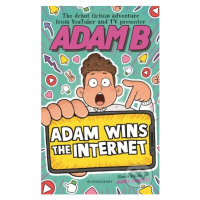 Adam Wins the Internet - Adam B, James Lancett (Ilustrátor) - kniha z kategorie Pro děti