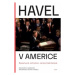 Havel v Americe - Rozhovory s americkými intelektuály, politiky a umělci - Lenka Kabrhelová, Ros