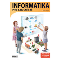 Informatika pro 4. ročník ZŠ - Učebnice žáka - Pavel Navrátil