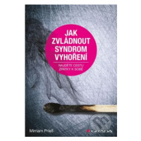 Jak zvládnout syndrom vyhoření (Najděte cestu zpátky k sobě) - kniha z kategorie Management