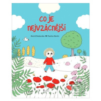 Co je nejvzácnější - Astrid Desbordes, Pauline Martin (Ilustrátor) - kniha z kategorie Pohádky