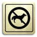Accept Piktogram "zákaz vstupu se psem" (80 × 80 mm) (zlatá tabulka - černý tisk)