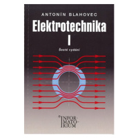 Elektrotechnika I pro SOŠ a SOU - Blahovec Antonín