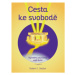 Cesta ke svobodě - Robert E. Detzler