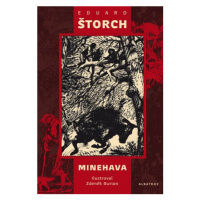 Minehava | Eduard Štorch, Zdeněk Burian