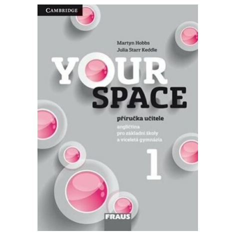 Your Space 1 Příručka učitele - Martyn Hobbs, Julia Starr Keddle Fraus