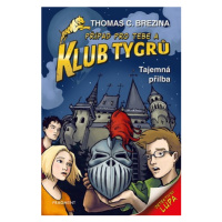 Klub Tygrů - Tajemná přilba | Thomas Brezina, Dagmar Steidlová