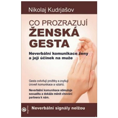 Co prozrazují ženská gesta - Nikolaj Kudrjašov