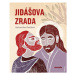 Jidášova zrada - Ivana Pecháčková