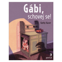 Gábi, schovej se! - Kathy Kacer