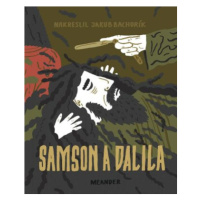 Samson a Dalila - Ivana Pecháčková