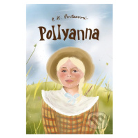 Pollyanna - Eleanor H. Porter, Katarína Sojková (ilustrátor), Mária Melicherčíková (ilustrátor) 