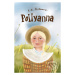 Pollyanna - Eleanor H. Porter, Katarína Sojková (ilustrátor), Mária Melicherčíková (ilustrátor) 