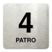 Accept Piktogram "4 patro" (80 × 80 mm) (stříbrná tabulka - černý tisk bez rámečku)