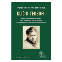 Klíč k teosofii - Helena Petrovna Blavatská