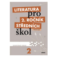 Literatura pro 2. ročník SŠ zkrácená verze Pracovní sešit - Martina Kulhavá