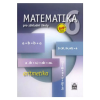 Matematika 6 pro základní školy Aritmetika - Zdeněk Půlpán, Čihák Michal