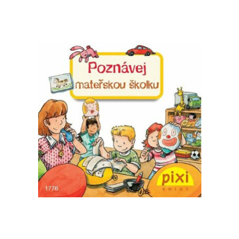 Poznávej mateřskou školku - Nettingsmeier Simone Pixi knihy