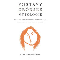 Postavy grónské mytologie | Aage Gitz-Johansen, Aage Gitz-Johansen