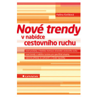 E-kniha: Nové trendy v nabídce cestovního ruchu od Kotíková Halina