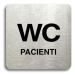 Accept Piktogram "WC pacienti" (80 × 80 mm) (stříbrná tabulka - černý tisk bez rámečku)