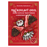 Mačkohlavý orol (alebo Cesta do tajov čínskej a kórejskej kultúry) - kniha z kategorie Beletrie 