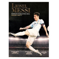 Lionell Messi: Biografie fotbalového génia