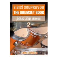 S bicí soupravou / The Drumset book 2 - Libor Kubánek