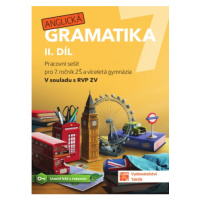 Anglická gramatika 7 - 2. díl TAKTIK International, s.r.o