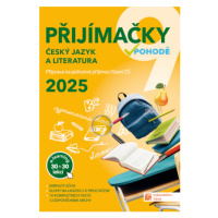 Přijímačky v pohodě 9 - Český jazyk a literatura 2025