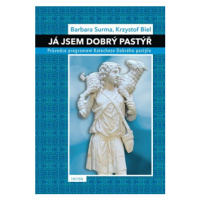 Já jsem Dobrý pastýř - Surma Barbara, Krysztof Biel