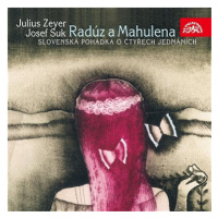 Voska Václav, Glázrová Marie,: Radúz a Mahulena. Divadelní hra (2xCD) - CD