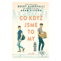 Co když jsme to my - Becky Albertalli, Adam Silvera - kniha z kategorie Beletrie pro děti