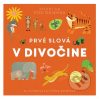 Prvé slová - V divočine - Fiona Powers - kniha z kategorie Naučné knihy