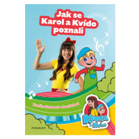 Karol a Kvído – Jak se Karol a Kvído poznali